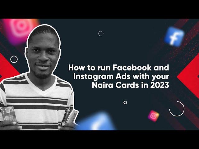 How To Run Facebook And Instagram Ads Using Your Naira Cards in 2023