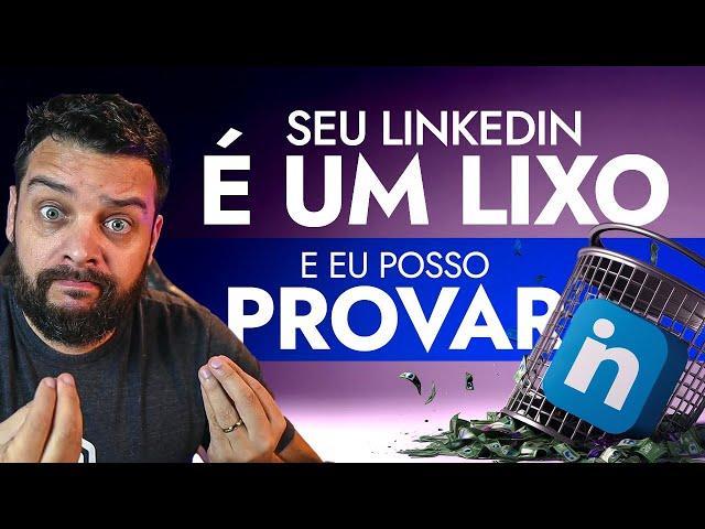 Linkedin para Devs. Seu Linkedin é um lixo e eu posso te provar! Como conseguir entrevistas?