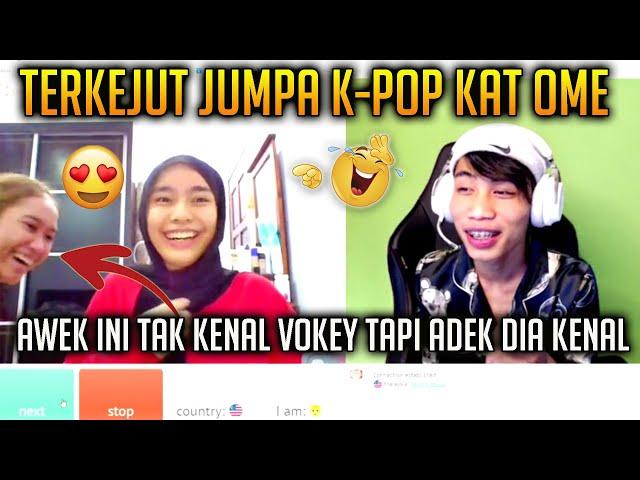 Terkejut Jumpa K-POP Vokey  Awek ini Tak Kenal Vokey Tapi Adek Dia Kenal  Vokey Ome Tv