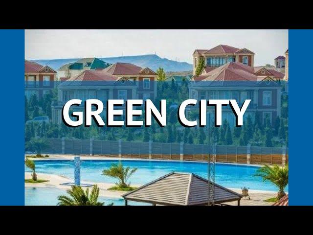 GREEN CITY 5* Азербайджан Баку обзор – отель ГРИН СИТИ 5* Баку видео обзор