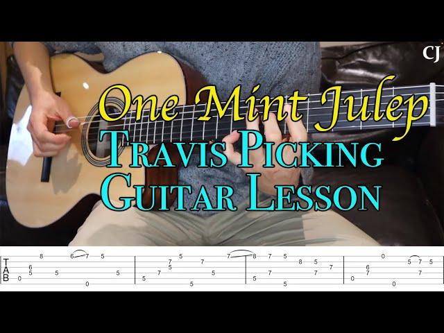 One Mint Julep (With Tab) | Watch and Learn Travis Picking Guitar Lesson