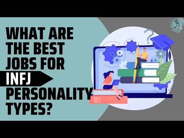 What Are the Best Jobs for INFJ Personality Types?