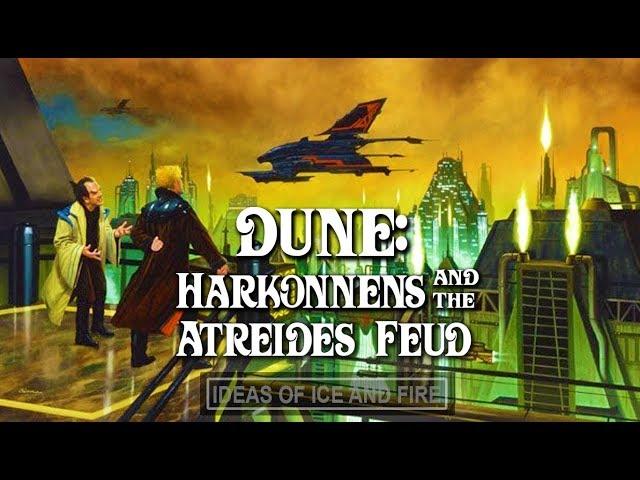 Dune: Brief History of The Harkonnens and The Atreides Feud