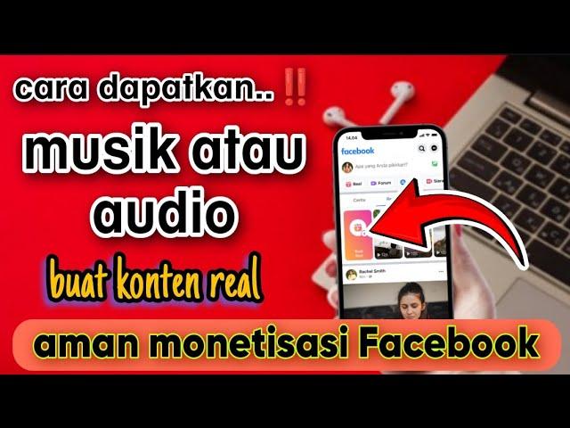 cara mendapatkan musik buat reels di facebook / aman monetisasi Facebook