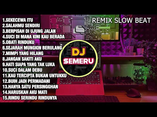 Dj Sekecewa Itu Remix Full Album Terbaru Viral Tiktok 2024