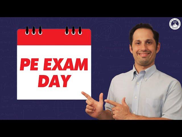 What to Expect on PE Exam Day (2021)