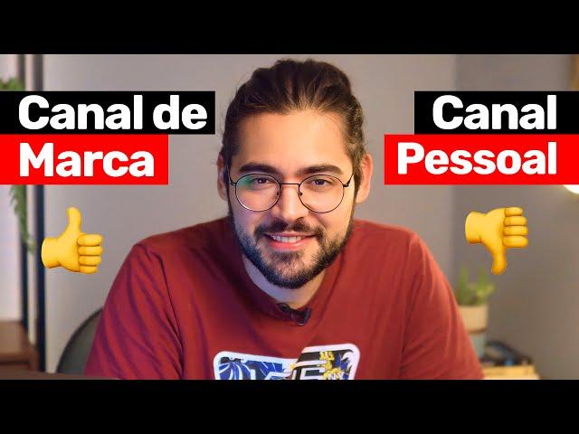 Canal de MARCA ou canal PESSOAL no YouTube! Qual escolher? 