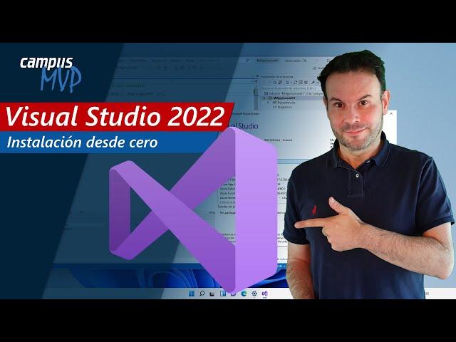 Instalación de Visual Studio 2022 y primeros pasos