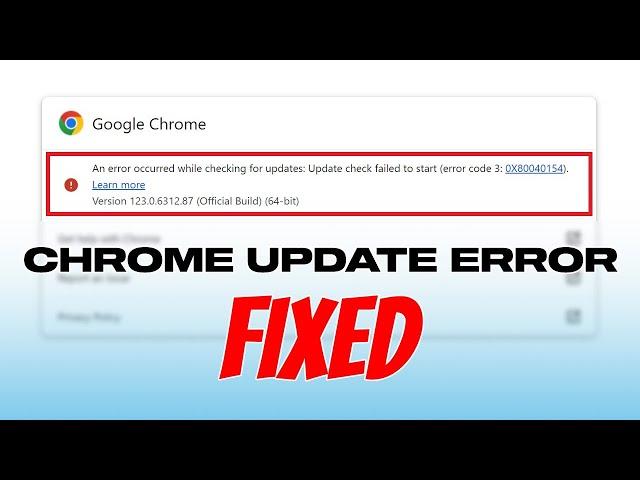 Google Chrome Update Error Fixed | Error Code 3 - 0x80040154