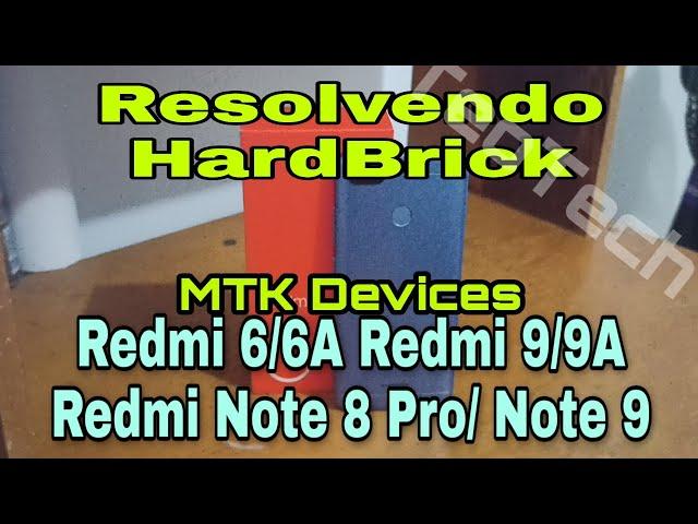 Unbrick e HardBrick Redmi 9, Redmi Note 8 Pro, Redmi Note 9 MTK Devices