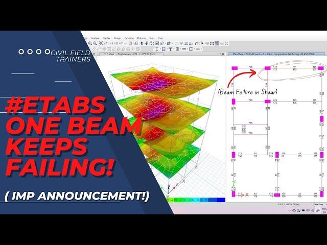 Etabs One Beam Fails the entire project | Ill condition warning | Imp Announcement