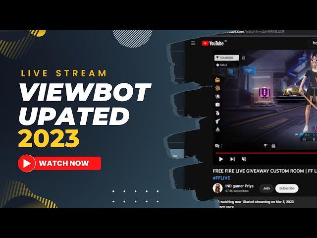 FREE VIEWBOT 2023 UPDATED YOUTUBE VIEWER 2022 YOUTUBE VIEWER BOT 2023