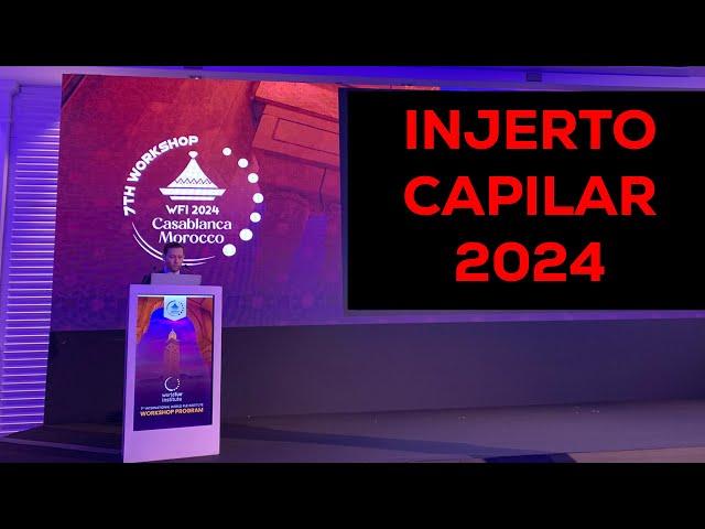 INJERTO CAPILAR actualización 2024 [Congreso Medico WFI 2024]