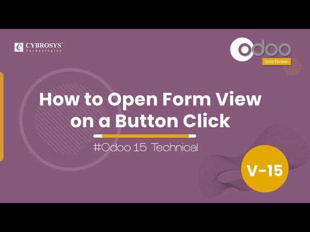 How to Open a Form View on Button Click in Odoo 15 | Odoo 15 Development Tutorials