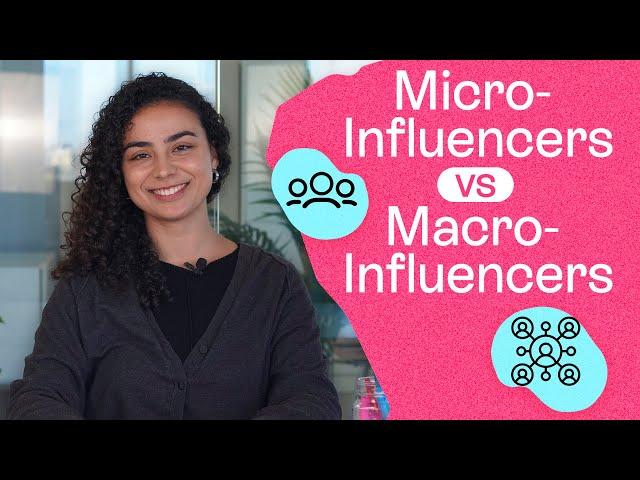 Types of Influencers I Micro-Influencers vs Macro-Influencers