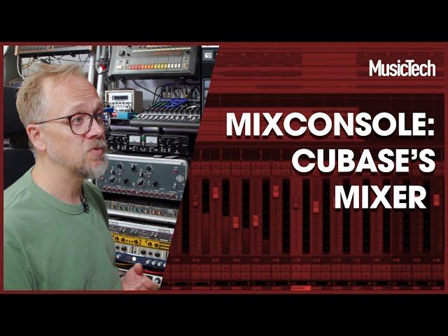 Cubase Tutorials: MixConsole – The Cubase Mixer