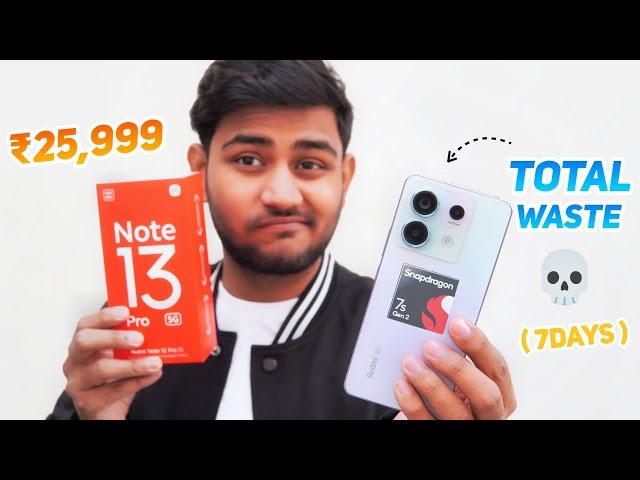 After 7 DAYS... Redmi Note 13 Pro 5g - A Complete Loss  | Flipkart Sale Unit