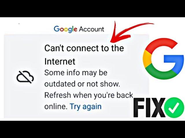 How To Fix Google Account Can't Connect to the Internet Problem | Some info outdated or not show...