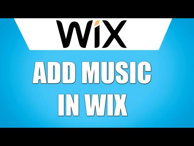 How to Add Music in Wix Website! (Quick & Easy)