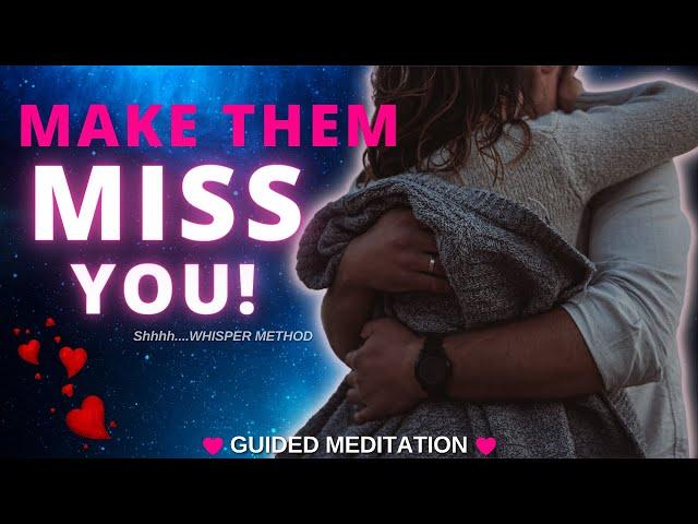 Manifest SP with Whisper Method  Make them miss you GUIDED MEDITATION