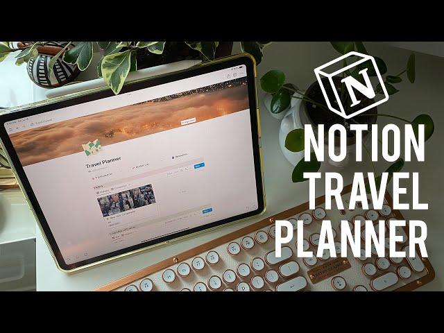 Notion Travel Planner Template: Plan and Manage Your Vacation Itinerary