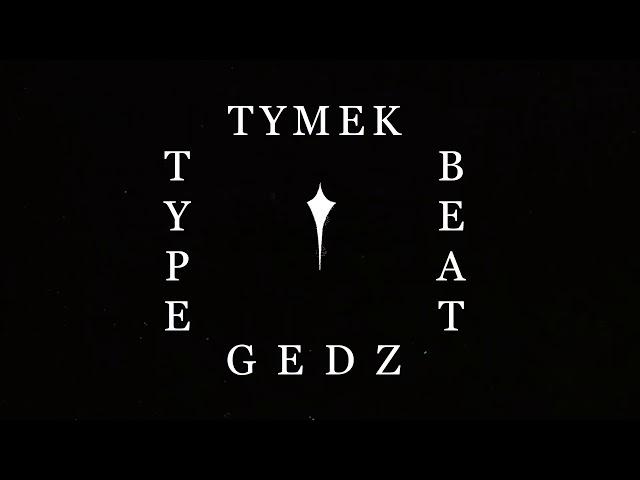 Tymek x Gedz Type Beat