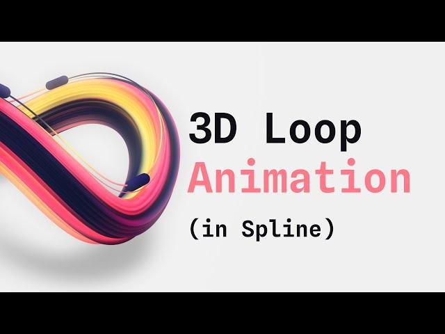 How to Create 3D Loop Animations in Spline