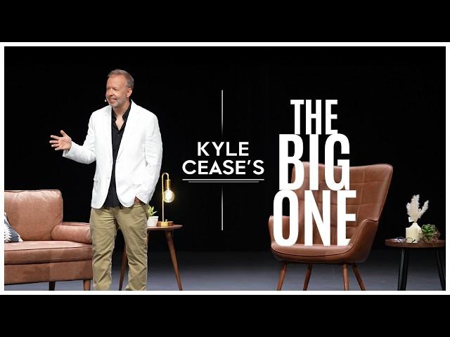 The Big One - Kyle Cease