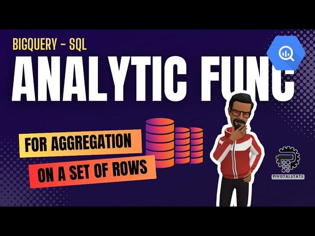 What is Window or Analytic function in SQL | BigQuery