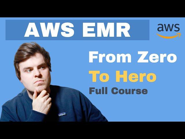 AWS EMR Tutorial [FULL COURSE in 60mins]