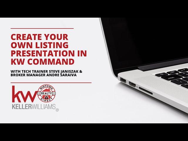 How to Create a Listing Presentation Using KW Command