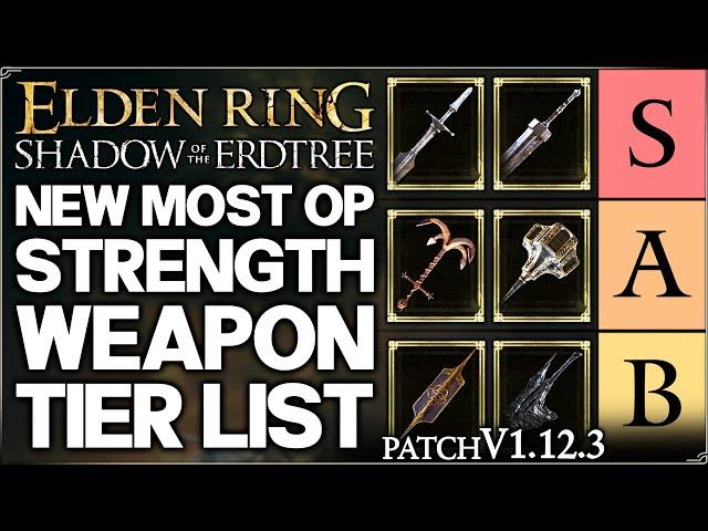 Shadow of the Erdtree - New Best HIGHEST DAMAGE Strength Weapon Tier List - Build Guide Elden Ring!