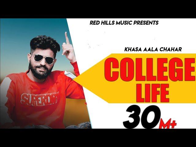 College Life (Full Video) | Khasa Aala Chahar | Raj Saini | New Haryanvi Songs Haryanavi 2020