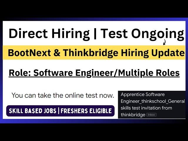 BootNext, Thinkbridge Direct Hiring Updates | Test Ongoing | Application Open | Freshers Eligible