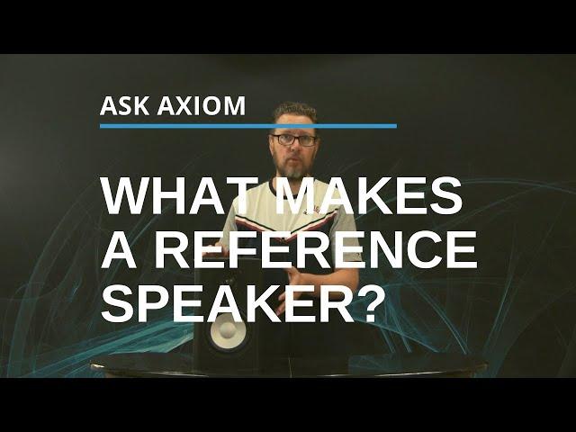 What Are Reference Speakers?