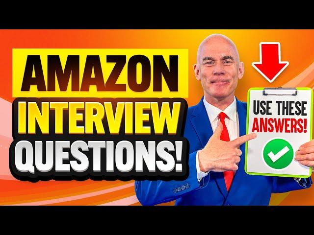 AMAZON INTERVIEW QUESTIONS & ANSWERS for 2024!