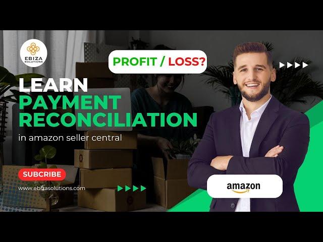 How to Do Payment Reconciliation in Amazon Seller Central | FBA /Non FBA | Step-by-Step Guide