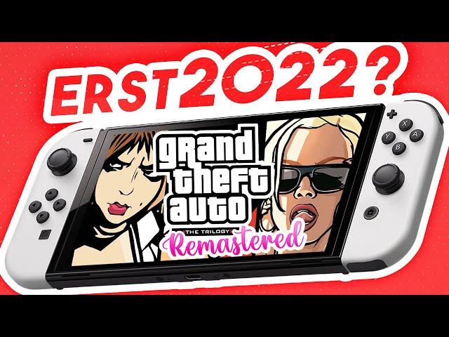 GTA Remastered Trilogy für Nintendo Switch - RELEASE erst 2022?