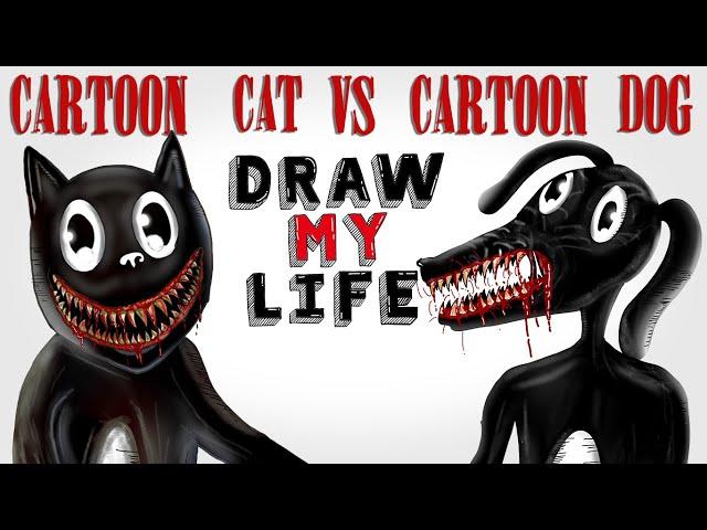 Draw My Life : Cartoon Cat Vs Cartoon Dog