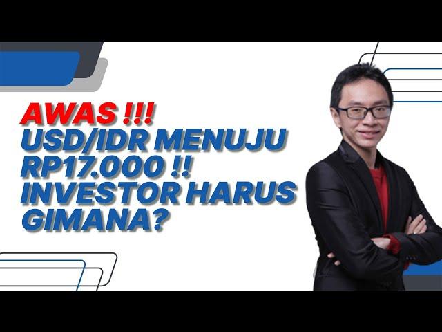 Rupiah Terus Melemah, Investor Mesti Gimana?