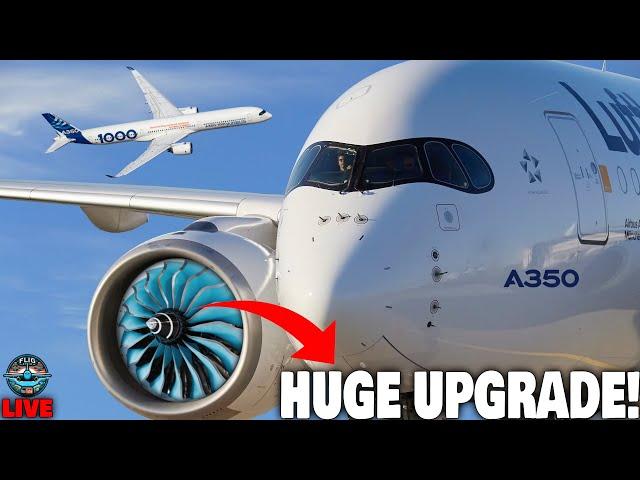 NEW Airbus A350 Engine Upgrade Is THE END Of Boeing!