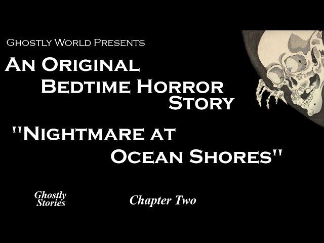 Ghostly Stories: Nightmare at Ocean Shores