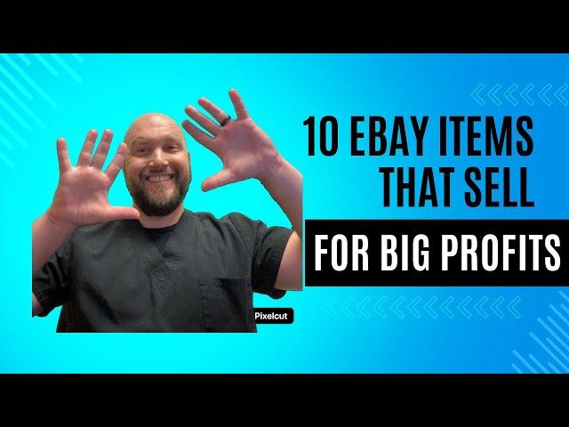 Top 10 best selling items on eBay for big profits (these sell fast for cash)!