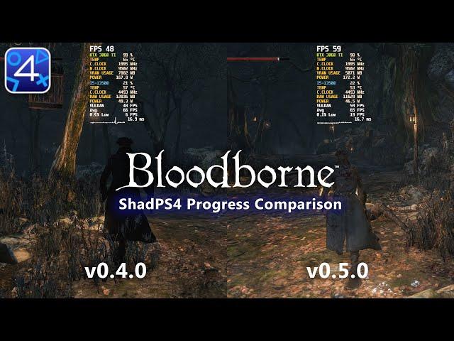 BLOODBORNE PC ~ ShadPS4 Progress Comparison v0.4.0 vs v0.5.0