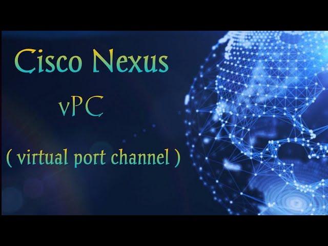 vPC in Cisco Nexus