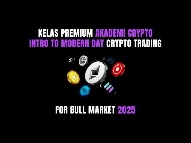 Kelas Premium Akademi Crypto | Webinar Akademi Crypto Intro To Modern Day Crypto Trading