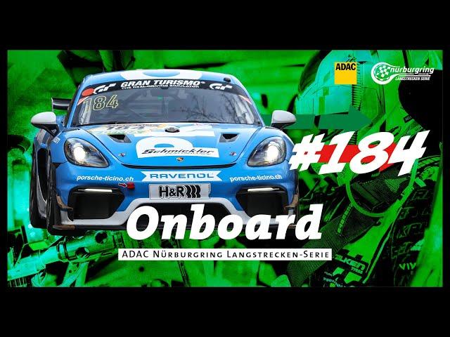 Onboard: #184 | Schmickler Performance powered by Ravenol | Porsche 718 Cayman GT4 RS CS | NLS6 '24