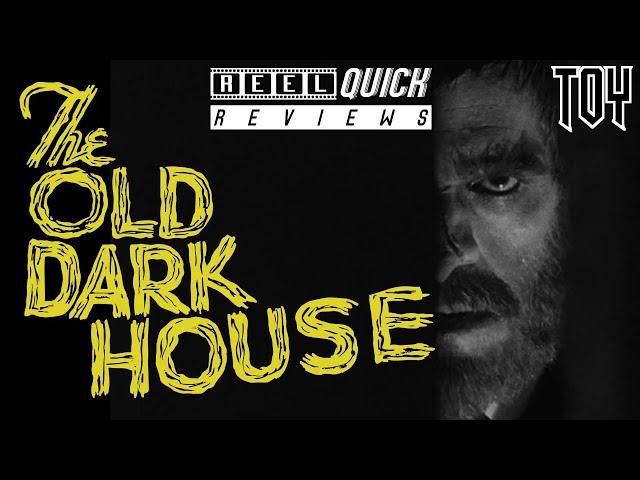 The Old Dark House (1932) - The Almost Lost Film Inspiration For Much of Horror!