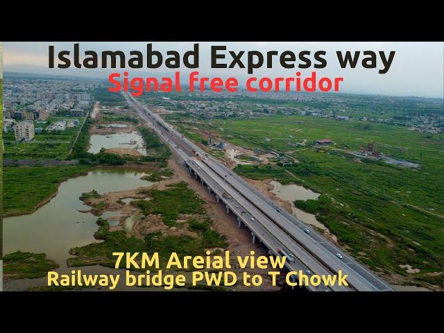 Islamabad Expressway Signal Free Corridor| 7KM aerial view from Railway bridge PWD to T Chowk Rawat