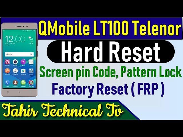 QMobile LT100 7.0 Hard Reset, FRP Bypass And Restore Factory Defaults With CM2 By Tahir Gul